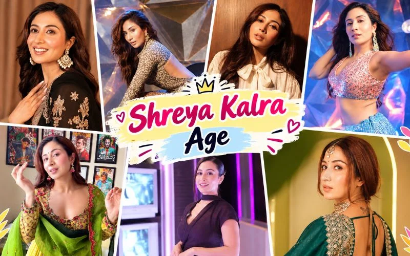 Shreya Kalra Age 2026: Birth Date, Career Journey, Personal Life, Height and More Shreya Kalra Age